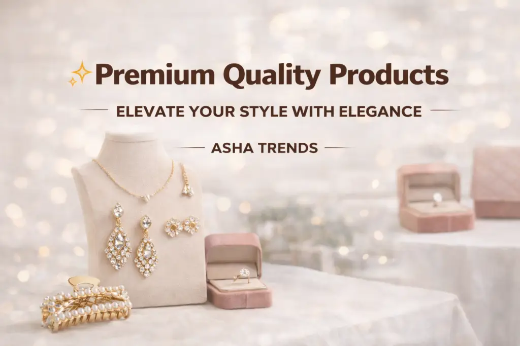 Premium Quality Products